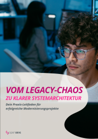Vom Legacy Chaos zu klarer Systemarchitektur